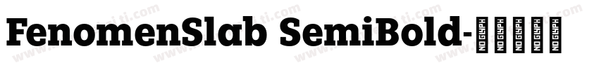 FenomenSlab SemiBold字体转换